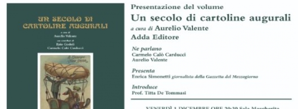 PROSSIMO EVENTO: “Un secolo di Cartoline Augurali”.