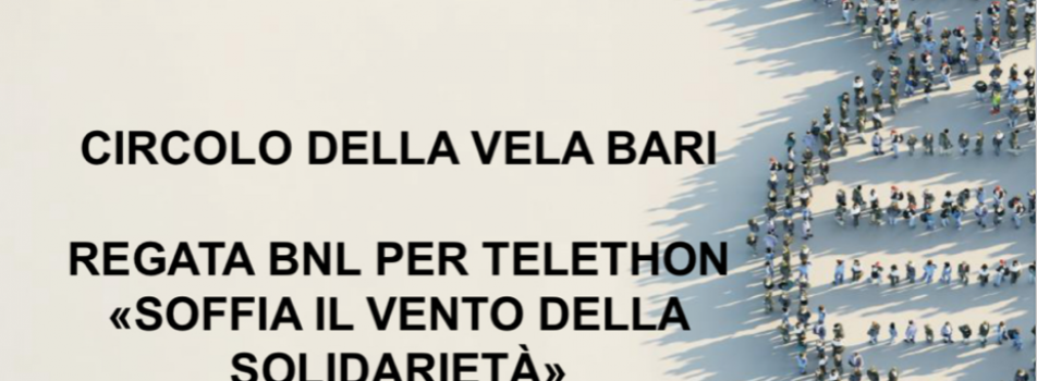 PROSSIMO EVENTO: “REGATA TELETHON”.